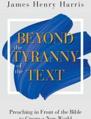 본문의 압제 너머로: 새로운 세계를 열기 위한 성경 앞에서의 설교 (Beyond the Tyranny of the Text: Preaching in Front of the Bible to Create a New World)